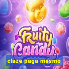 claze paga mesmo